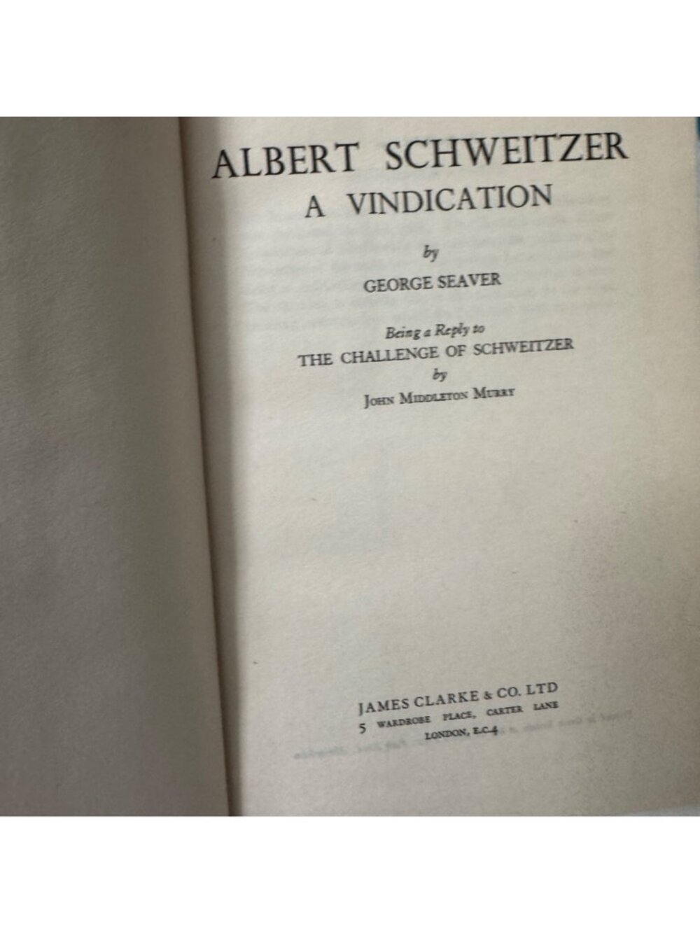 Albert Schweitzer A Vindication George Seaver HC 1950 First Edition James Clark - Picture 2 of 16